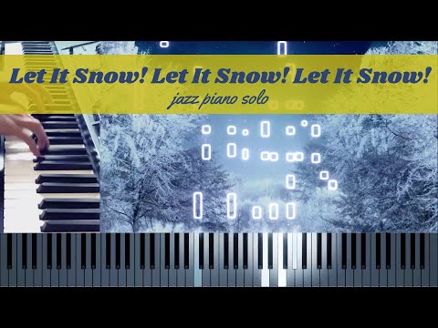 Let It Snow! Let It Snow! Let It Snow! - jazz piano