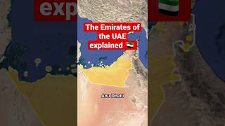 The Emirates of the UAE explained 🇦🇪 #subscribe #dubai #history #map