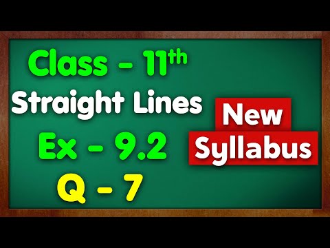 Class 11 Ex 9.2 Q7 Straight Lines All Questions New NCERT Green Board Chapter 9 Exercise 9.2 Maths