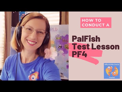 How to Conduct a PalFish Test Lesson PF4 After a Student Arrives Late