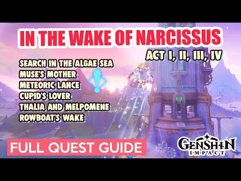 In the Wake of Narcissus Act I, II, III, IV FULL QUEST GUIDE | Genshin Impact Fontaine World Quest