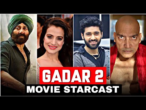 GADAR 2 Movie starcast | Gadar 2 cast name | Gadar 2 actors & actress real name