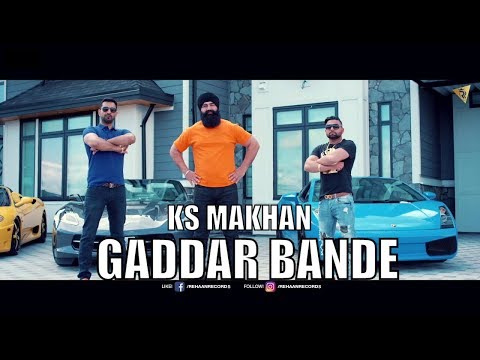 Gaddar Bande (Full Video) KS Makhan I Mr Vgrooves | Rehaan Records | Latest Punjabi Songs 2017