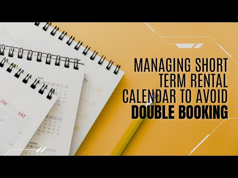 Avoid Double Booking by Managing Your Short-Term Rental Calendar