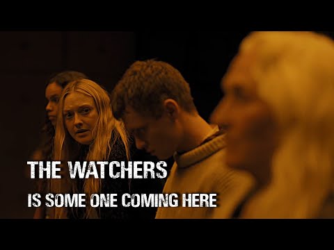 The Watchers 2024: We call Them the watcehrs