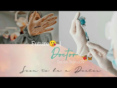 Future doctor status | New whatsApp status | Aim doctor | New status song, doctor | Dream Status09 |