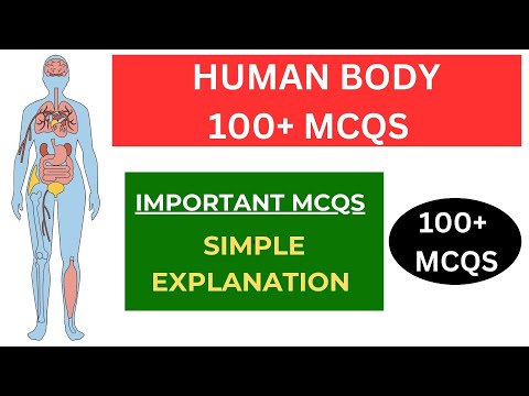 HUMAN BODY 100+ MCQS | Practice MCQs with ANSWERS & EXPLANATION | Competitive Exam Prep