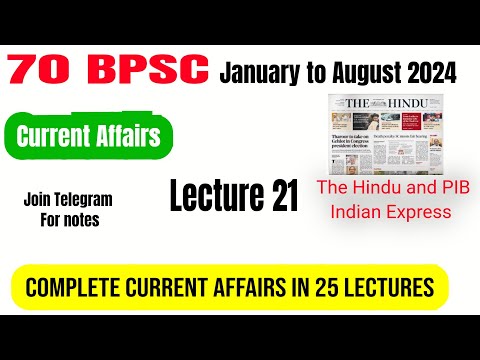 70 BPSC | LECTURE 21 Jan to August current affairs series