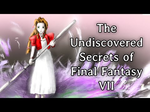 The Undiscovered Secrets of Final Fantasy VII