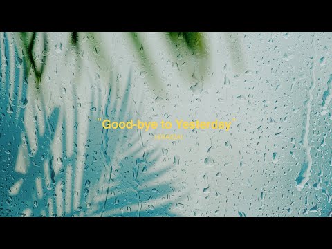 平井 大 / Good-bye to Yesterday（Lyric Video）