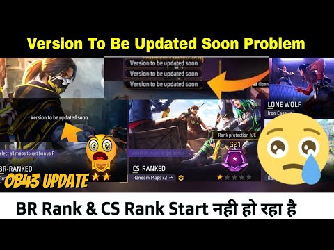 Version To Be Updated Soon Problem Free Fire | Br Rank And CS Rank not starting | OB43 Update ff