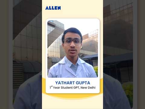 ALLEN Kota Alumni Yatharth Gupta Share Their Unforgettable Experiences in Kota