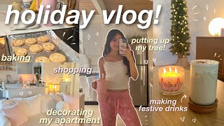 HOLIDAY VLOG! ❄️ decorating my apartment, winter haul, baking, editing, shopping, etc