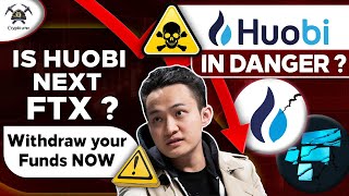 🛑 Huobi Exchange in Danger ? - Huobi Next FTX | Withdraw your Funds NOW!!