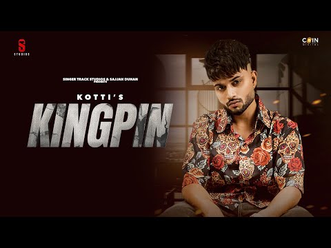 New Punjabi Song 2021 | KingPin (Official  Audio) Kotti  | Latest Punjabi Song 2021