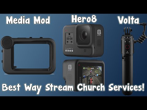 GoPro 8 + Media Mod + Volta = The Ultimate Church Streaming Kit!