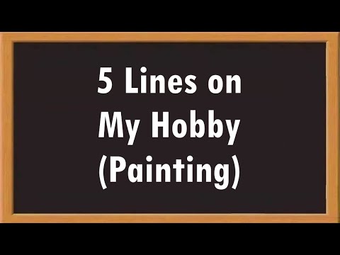 My Hobby Painting 5 Lines Essay in English || Essay Writing