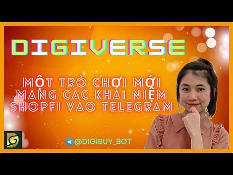 Digiverse một trò chơi mới mang các khái niệm ShopFi vào Telegram, game cực hot trên telegram