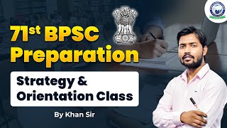 71st BPSC Preparation Strategy & Orientation Class by Khan Sir | KGS Bihar