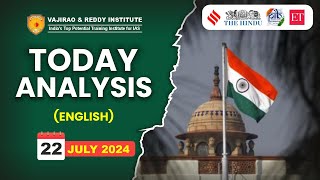 22 July 2024 Current Affairs Today in English by Vajirao & Reddy IAS Institute