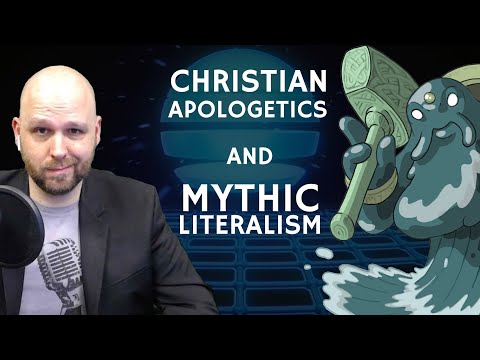 Christian Apologetics and Mythic Literalism