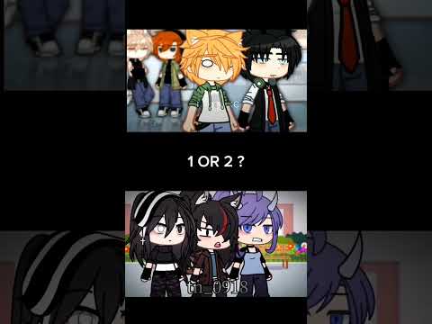 1 or 2 ? Gacha Life Shorts #gachalife #tiktok #compilation #gachameme #gachatrend #gachaclub #gacha