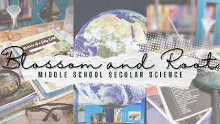 New Middle School Science by Blossom and Root: Overview and Implementation Tips| Secular Homeschool