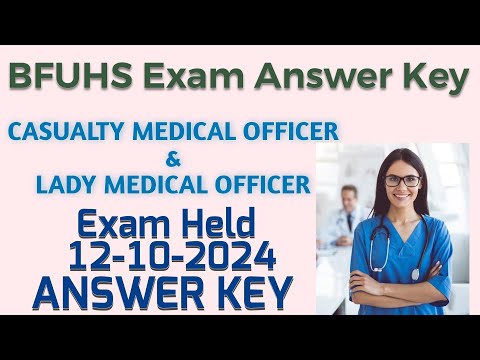 BFUHS Exam for Post office Casualty Medical officer & Lady Medical officer Answer key 12-Oct-2024