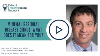 Minimal Residual Disease (MRD): What Does it Mean for You?