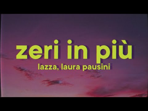 Lazza, Laura Pausini - ZERI IN PIÙ [Testo/Lyrics]