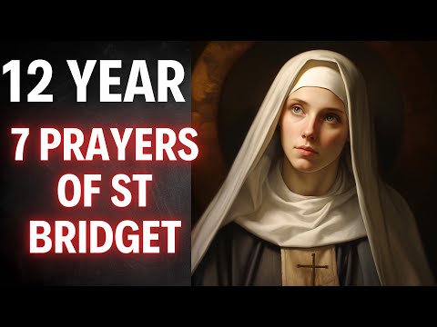 St Bridget 12 Year Prayer