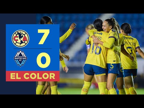 Primeros puntos en la CONCACAF W CHAMPIONS CUP | El Color | América Femenil 7- 0 Vancouver