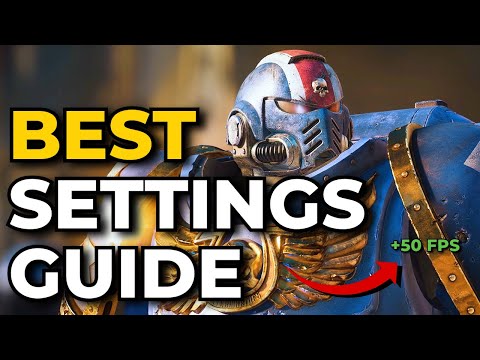 Best Settings Guide for Space Marine 2 Warhammer 40k (Maximize FPS and Graphics)