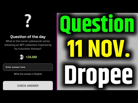 Dropee question of the day code 11 November | Dropped question of the day code | Dropee Code