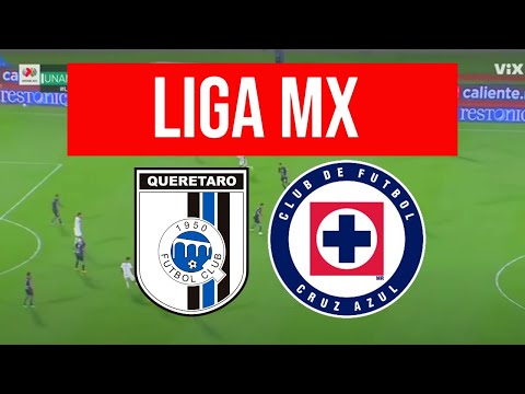 CRUZ AZUL VS QUERETARO| LIGA MX JORNADA 5