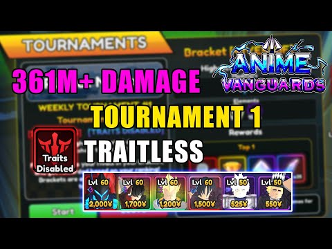 Get 361M+ Damage With this Strategy (TRAITLESS) Tournament 1 | Anime Vanguards