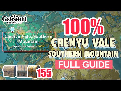 How to: Chenyu Vale Southern Mountain 100% FULL Exploration ⭐ ALL CHESTS【 Genshin Impact 】