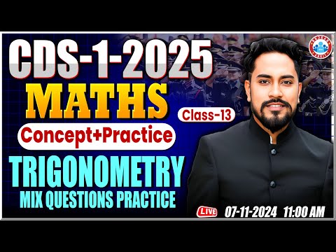 Maths For CDS 01 2025 | CDS Maths Classes | Maths Concept #13 | Trignometry By Neeraj Baisla Sir