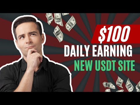 Get $100 Usdt bonus 🔥 Best Usdt Earning Site| Earn daily $500 and more from this site