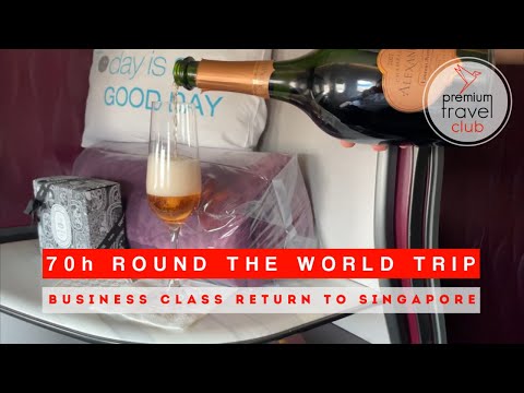 70 Hours Around The World in Business Class