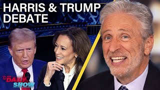 Jon Stewart Tackles Harris & Trump's Debate and What This Means for the Election | The Daily Show