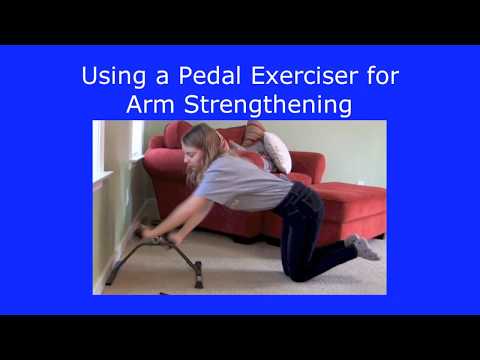 Using a Pedal Exerciser for Arm Strengthening