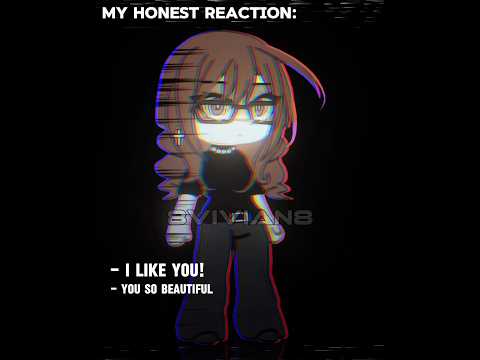 My honest reaction:                    #animegame # #capcut #gacha #edit #gachaclub #gachaedit #real