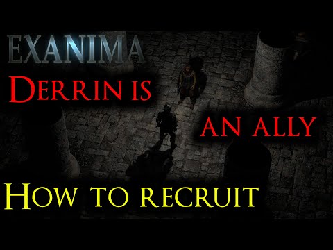 Exanima 0.8 | Derrin location or how to get him as ally. Squad with Derrin