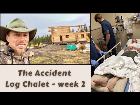 The Accident 🫣 / Log Home Chalet Episode 2