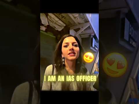 🥵I am An IAS Officer😈😈| IAS Pari Vishnoi | UPSC 2 LBSNAA | #shorts