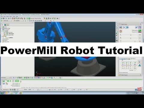 Programming of Robots using PowerMILL Robot Tutorial