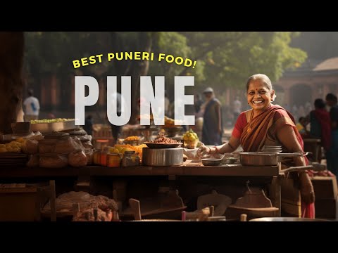 Savor the Flavors of Pune: An Insider's Guide Into Pune's BEST Foods!