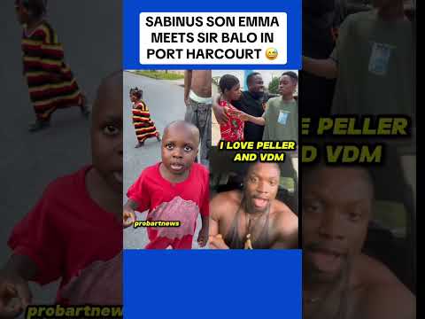 SABINUS SON EMMA MEETS SIRBALO IN PORT HARCOURT #sabinus #sirbalo #peller #jarvis