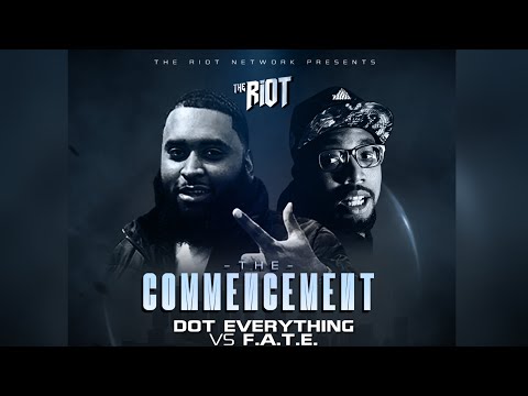 FATE VS DOT EVERYTHING | THE RIOT NETWORK | RAP BATTLE | HOSTED BY GEECHI GOTTI